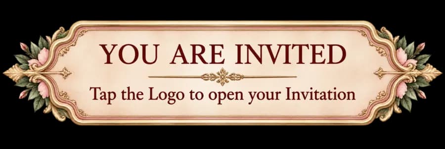 You are invited. Tap the logo to open your invitation